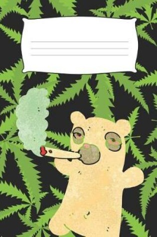 Cover of Weed Bear Notebook