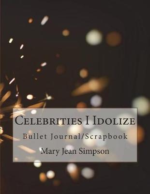 Book cover for Celebrities I Idolize