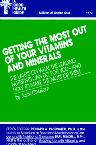 Cover of Getting the Most Out of Your Vitamins and Minerals