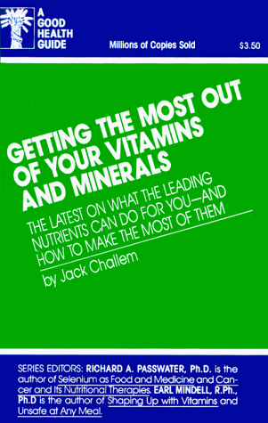 Cover of Getting the Most Out of Your Vitamins and Minerals