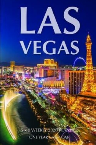 Cover of Las Vegas 5 x 8 Weekly 2020 Planner