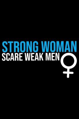 Book cover for Strong Woman Scare Weak Men