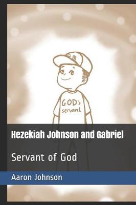 Book cover for Hezekiah Johnson and Gabriel