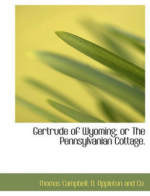 Book cover for Gertrude of Wyoming; Or the Pennsylvanian Cottage.