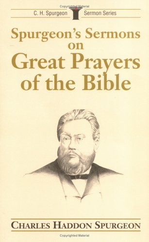 Book cover for Spurgeon's Sermons on Great Prayers of the Bible