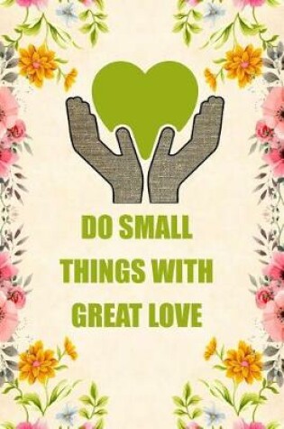 Cover of Do Small Things with Great Love