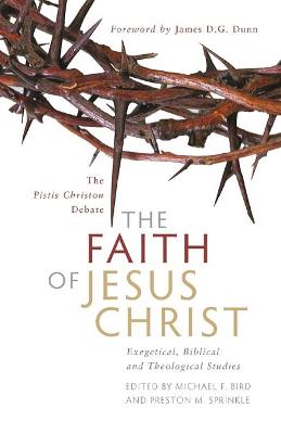 Book cover for The Faith of Jesus Christ: The Pistis Christou Debate