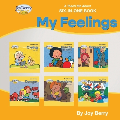 Book cover for A Teach Me About Six-in-One Book - My Feelings