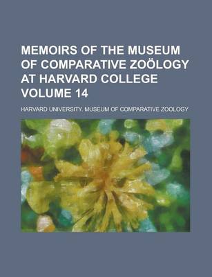 Book cover for Memoirs of the Museum of Comparative Zoology at Harvard College Volume 14