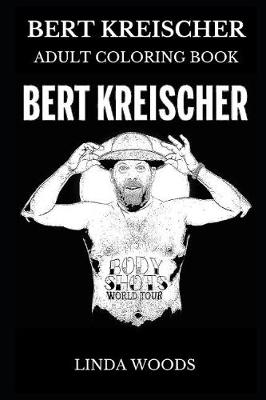 Book cover for Bert Kreischer Adult Coloring Book