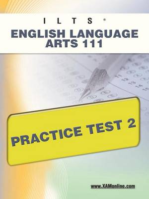 Book cover for Ilts English Language Arts 111 Practice Test 2