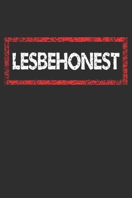 Book cover for Lesbehonest Notebook