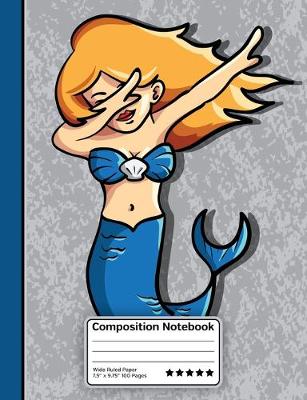 Book cover for Dabbing Mermaid Composition Notebook