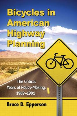 Book cover for Bicycles in American Highway Planning