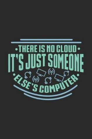 Cover of There Is No Cloud It's Just Someone Else's Computer