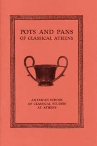 Cover of Pots and Pans of Classical Athens