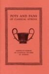 Book cover for Pots and Pans of Classical Athens