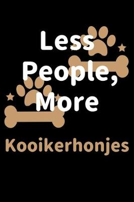 Book cover for Less People, More Kooikerhonjes