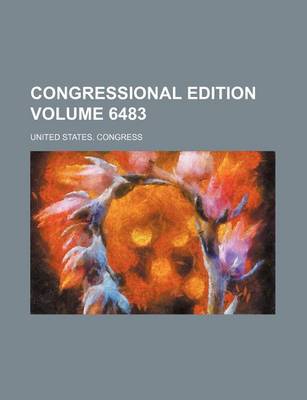 Book cover for Congressional Edition Volume 6483