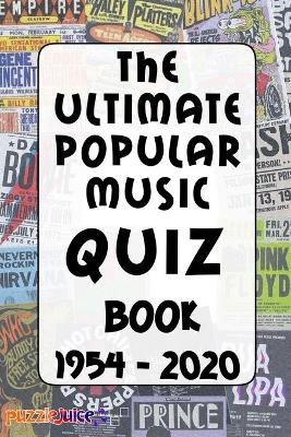 Book cover for The Ultimate Popular Music Quiz Book - 1954 to 2020