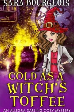 Cover of Cold as a Witch's Toffee