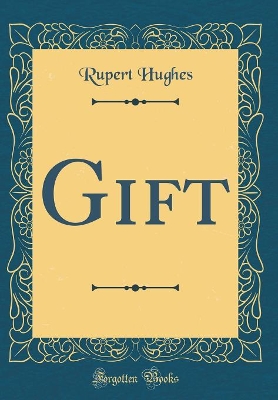 Book cover for Gift (Classic Reprint)