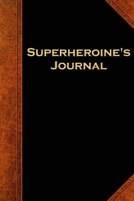 Cover of Superheroine's Journal Vintage Style