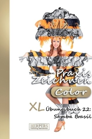 Cover of Praxis Zeichnen [Color] - XL Übungsbuch 22