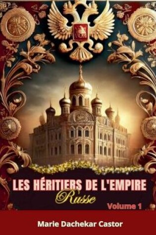 Cover of Les héritiers de l'Empire Russe