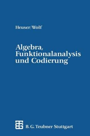 Cover of Algebra, Funktionalanalysis und Codierung