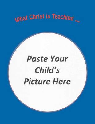 Book cover for What Christ Is Teaching ...