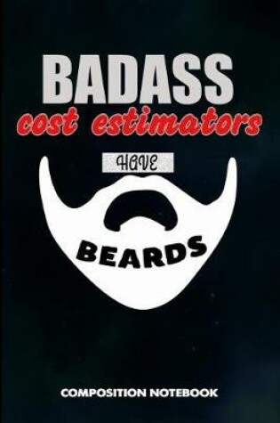 Cover of Badass Cost Estimators Have Beards