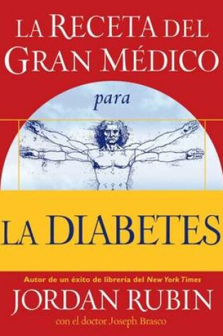 Cover of La Receta del Gran Médico Para La Diabetes