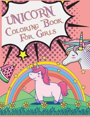 Book cover for Unicorn Coloring Book For Girls