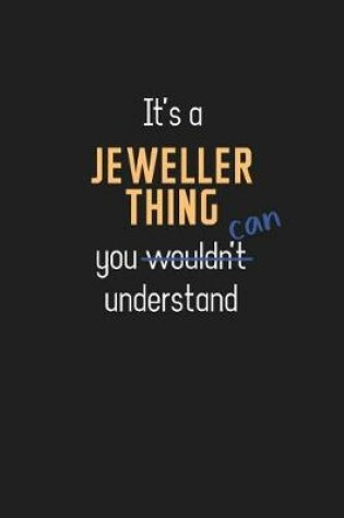 Cover of It's a Jeweller Thing You Can Understand