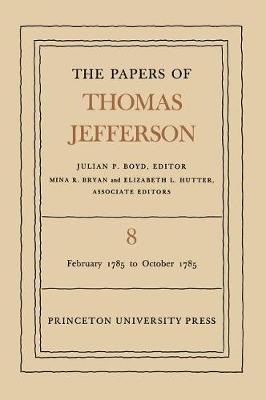 Book cover for The Papers of Thomas Jefferson, Volume 8