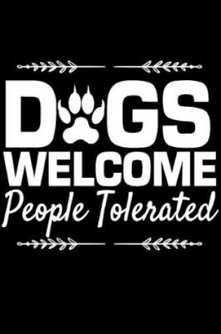 Cover of Dogs Welcome People Tolerated