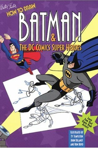 Cover of How to Draw Batman & the DC Comics Super Heroes