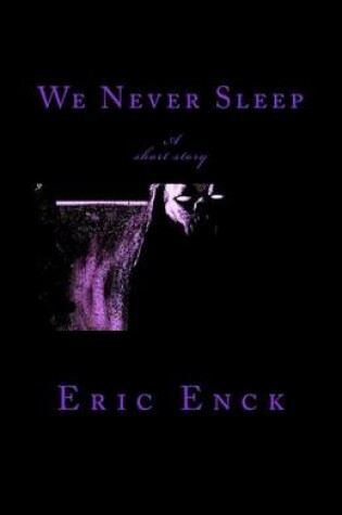 Cover of We Never Sleep