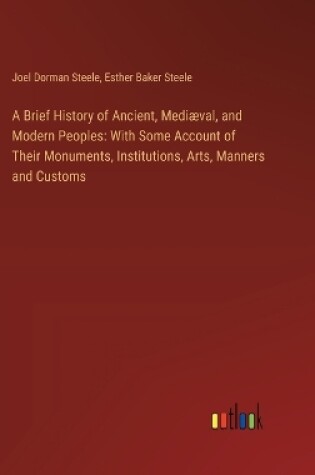 Cover of A Brief History of Ancient, Mediæval, and Modern Peoples