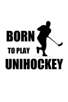 Book cover for Born to Play Unihockey