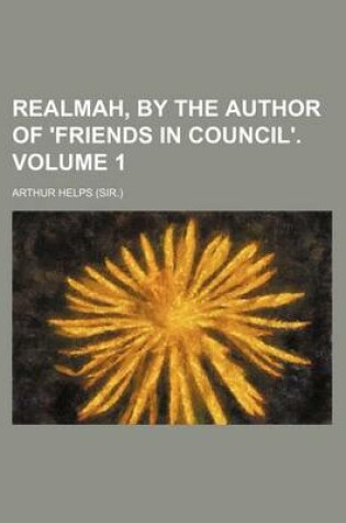 Cover of Realmah, by the Author of 'Friends in Council'. Volume 1