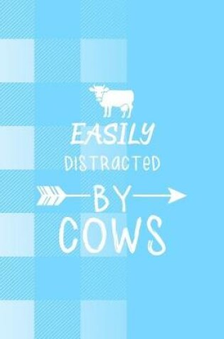 Cover of Easily Distracted By Cows