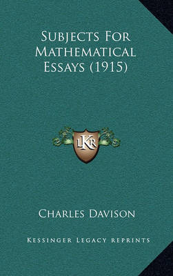 Book cover for Subjects for Mathematical Essays (1915)