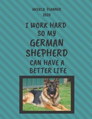 Book cover for German Shepherd Weekly Planner 2020