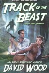 Book cover for Track of the Beast- Author's Preferred Edition