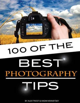 Book cover for 100 of the Best Photography Tips