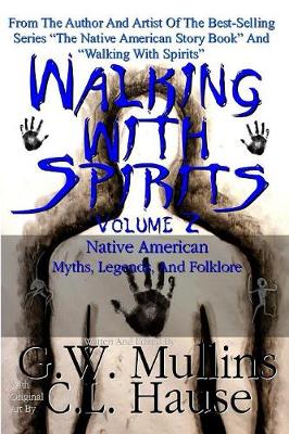 Cover of Walking With Spirits Volume 2 Native American Myths, Legends, And Folklore