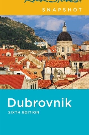 Cover of Rick Steves Snapshot Dubrovnik (Sixth Edition)