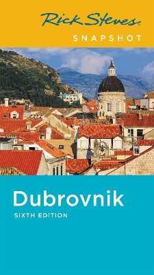 Book cover for Rick Steves Snapshot Dubrovnik (Sixth Edition)
